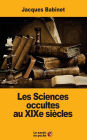 Les Sciences occultes au XIXe siècles