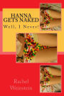 Hanna Gets Naked: Well, I Never!