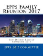 Epps Family Reunion 2017: San Diego Family Reunion 2017