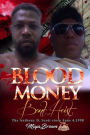Blood Money Bank Heist the Anthony D. Scott story June 4,1998