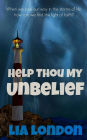 Help Thou My Unbelief