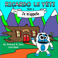 Title: Ricardo le Yeti: Book 2, Author: Sara Lauridsen