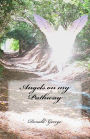 Angels on my Pathway