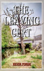 The Leaving Cert: A Novel
