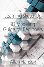 Learning SketchUp: A 3D Modeling Guide for Beginners