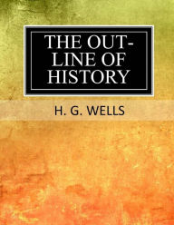 Title: The Outline of History, Author: H. G. Wells