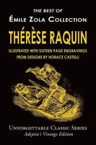 Title: Émile Zola Collection - Thérèse Raquin, Author: ïmile Zola