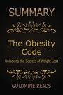 Summary: The Obesity Code by Jason Fung: Unlocking the Secrets of Weight Loss