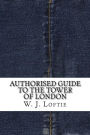 Authorised Guide to the Tower of London