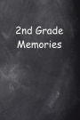 Second Grade 2nd Grade Two Memories Chalkboard Design: (Notebook, Diary, Blank Boo