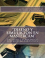 Diseï¿½o y Simulacion en MasterCAM: Manual Prï¿½ctico