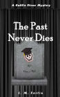 The Past Never Dies