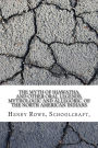 The Myth of Hiawatha, and Other Oral Legends, Mythologic and Allegoric, of the North American Indians