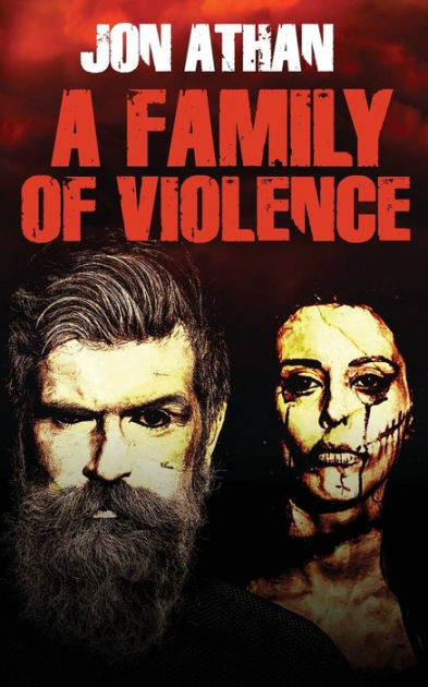 a-family-of-violence-by-jon-athan-paperback-barnes-noble