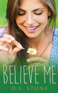 Title: Believe Me, Author: H S Stone