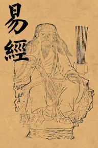 Title: I Ching (Book of Changes, Yi Jing): Original Chinese Qing Dynasty Taoist Version, Author: Unknown