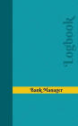 Bank Manager Log: Logbook, Journal - 102 pages, 5 x 8 inches