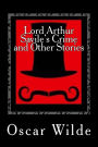 Lord Arthur Savile's Crime: and Other Stories