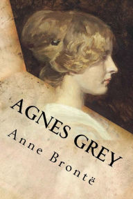 Title: Agnes Grey, Author: Anne Bronte