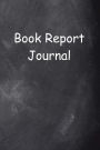 Book Report Journal Chalkboard Design: (Notebook, Diary, Blank