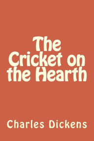 Title: The Cricket on the Hearth, Author: Charles Dickens