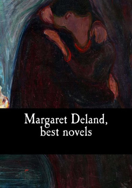 Margaret Deland, best novels by Margaret Deland, Paperback Barnes