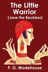 The Little Warrior: (Jane the Reckless)