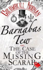 Barnabas Tew and The Case Of The Missing Scarab