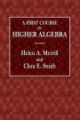 A First Course in Higher Algebra