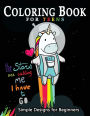 Coloring Book For Teens Simple Designs for Beginners: Many Cute and Easy Patterns to Color