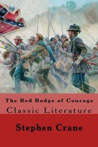 Title: Red Badge of Courage, Author: Stephen Crane