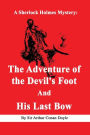 The Adventure of the Devil's Foot And His Last Bow