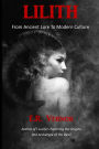 Lilith From Ancient Lore to Modern Culture