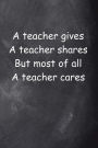 Teacher Cares Journal Chalkboard Design: (Notebook, Diary, Blank Book)