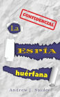 La espía huérfana
