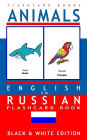Animals - English to Russian Flash Card Book: Black and White Edition - Russian for Kids