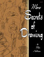 More Secrets of Drawing