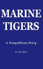 Marine Tigers: A NewyoRican Story