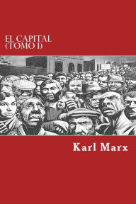 Title: El Capital (Tomo I), Author: Karl Marx