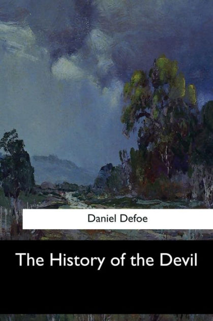 The History of the Devil by Daniel Defoe, Paperback | Barnes & Noble®