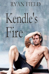 Title: Kendle's Fire, Author: Ryan Field