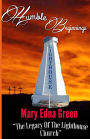 Humble Beginnings: The Legacy of the Lighthouse Church (COLOR VERSION): Colored Photos