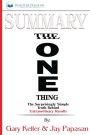 Summary: The ONE Thing: The Surprisingly Simple Truth Behind Extraordinary Results By Gary Keller and Jay Papasan
