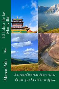 Title: El Libro de las Maravillas (Spanish) Edition, Author: Marco Polo
