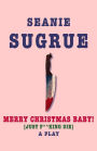 Merry Christmas Baby! (just f**king die)