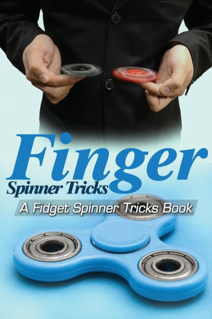 Fidget Spinner Tricks For Beginners 