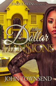 Title: Million Dollar Mansions, Author: Jerrice Owens