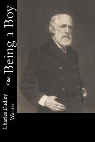 Title: Being a Boy, Author: Charles Dudley Warner