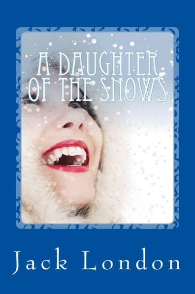 A Daughter of the Snows