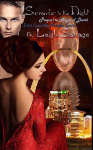 Title: Surrender to the Night: Prequel to Angel of Death, Author: Leigh Savage